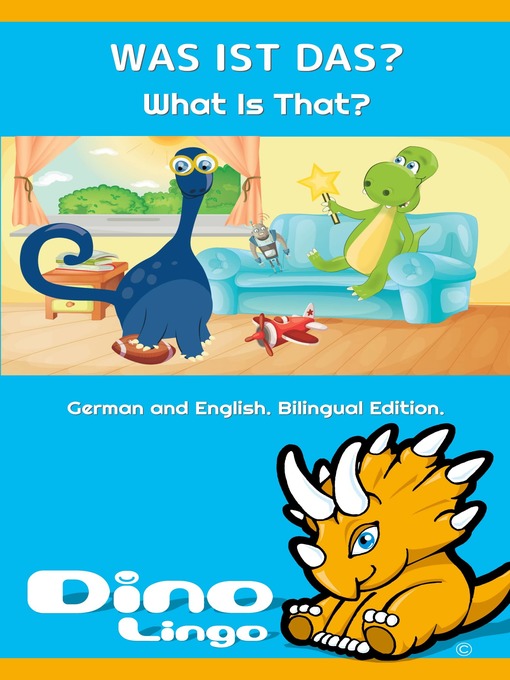 Title details for WAS IST DAS? / What Is That? by Dino Lingo - Available